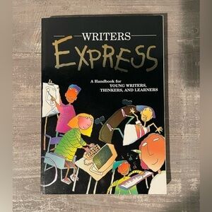 Writers Express : A Handbook for Young Writers, Thinkers and Learners